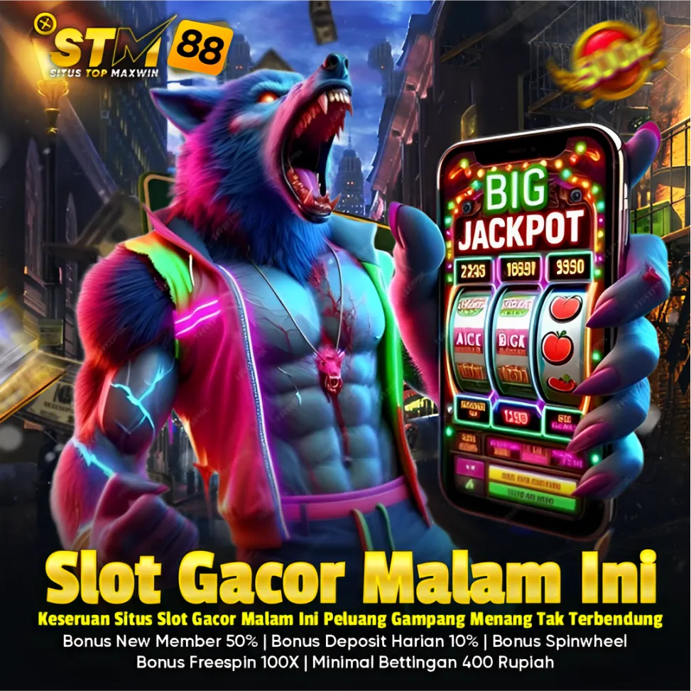 STM88 @ Keseruan Situs Slot Gacor Malam Ini Peluang Gampang Menang Tak Terbendung